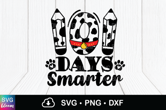 101 Days Smarter Back to School Svg Png