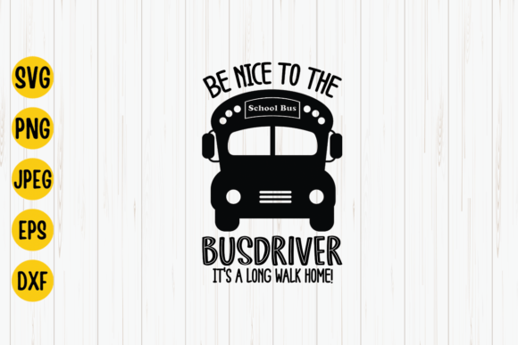 Be Nice to the Bus Driver Back to School