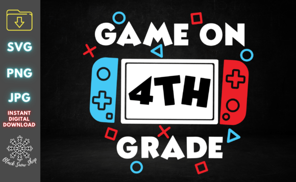 Game on 4TH Grade Back to School Svg